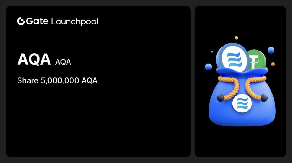 Launchpool AQA on Gate: Staking USDT and AQA