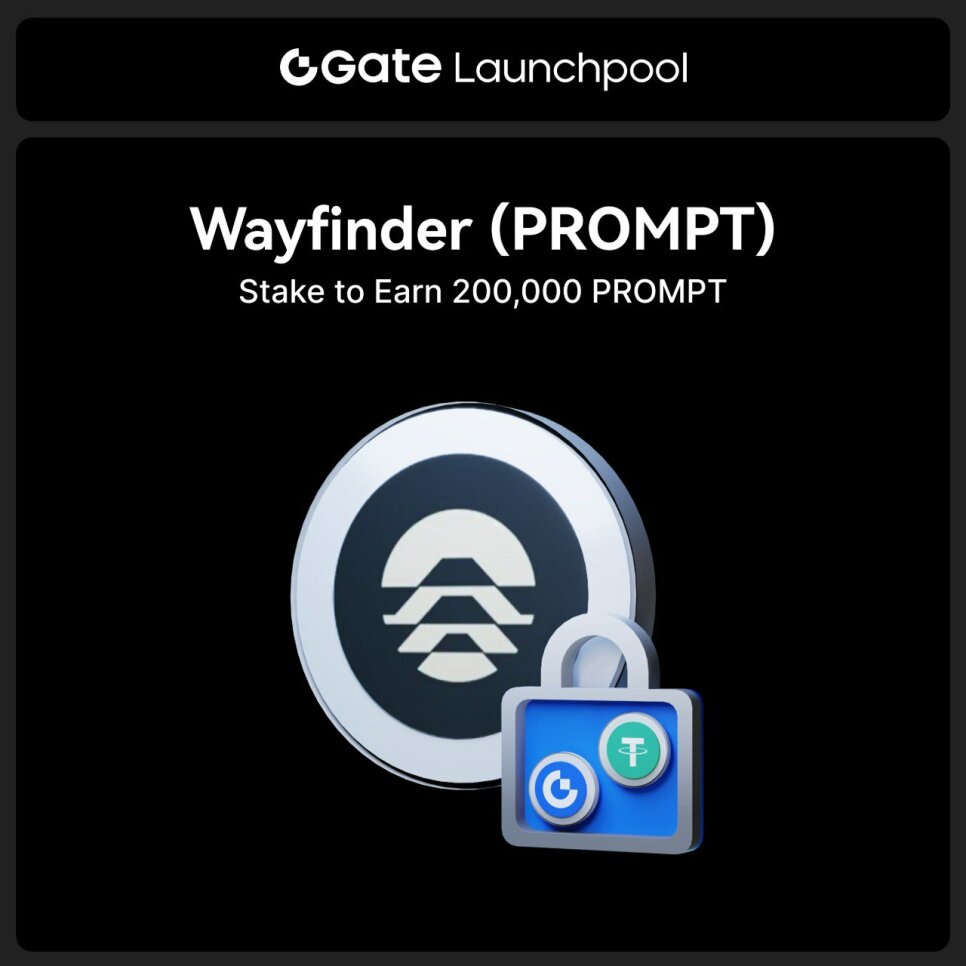 Launchpool Wayfinder (PROMPT) on Gate: Staking USDT and GT